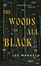 The Woods All Black